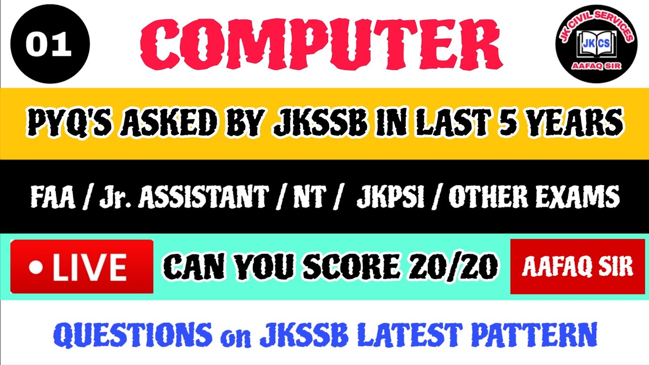 JKSSB COMPUTER 2026 PYQS (SET 01) LIVE by AAFAQ SIR - FAA / NT / JR. ASSISTANT / JKPSI  / CONSTABLE
