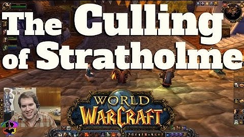 SDBC - WoW - The Culling of Stratholme (Full Instance)