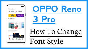 OPPO Reno 3 Pro How To Change Font Style