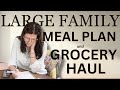 Meal Plan &amp; Grocery Haul for our LARGE Family of 10 🍽