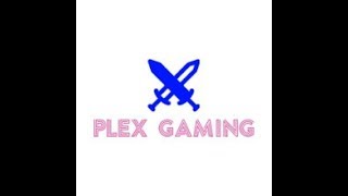 PLEX GAMING INTRO