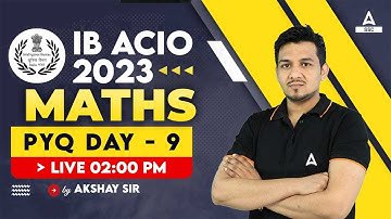 IB ACIO 2023 | IB ACIO Maths Classes By Akshay Sir | IB ACIO Maths Previous Year Question