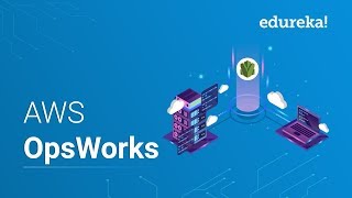 AWS OpsWorks Tutorial | Build Code Pipeline Using AWS OpsWorks | AWS DevOps Training | Edureka