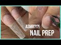 ASMR NAIL PREP | WATCH & LISTEN TO ME PREP FOR MY ACRYLICS