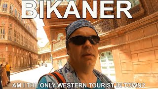 Am I The Only Western Tourist In Bikaner, India?