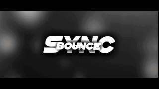 Bounce Sync Test [Oque Devo Melhorar] Talvez uma Nova sync Nas Intros! =D