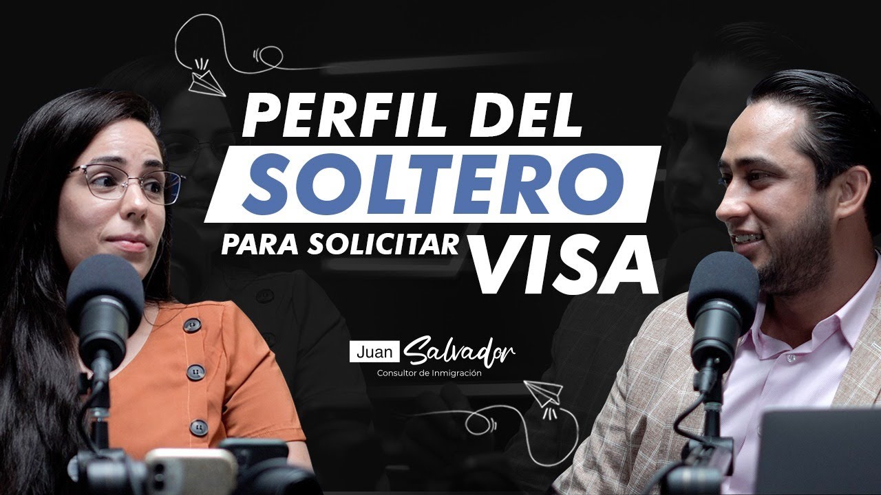 PERFIL DE UN SOLTERO PARA SOLICITAR VISA AMERICANA