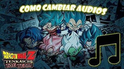 Tutorial (editar audios de PJ)  - DBZ TTT MODS