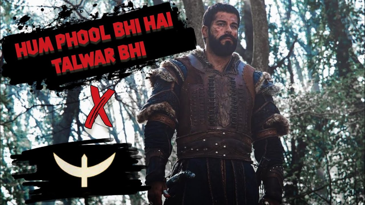 Hum Phool Bhi Hai Talwar Bhi x Osman Bey: A Fascinating Story Unveiled