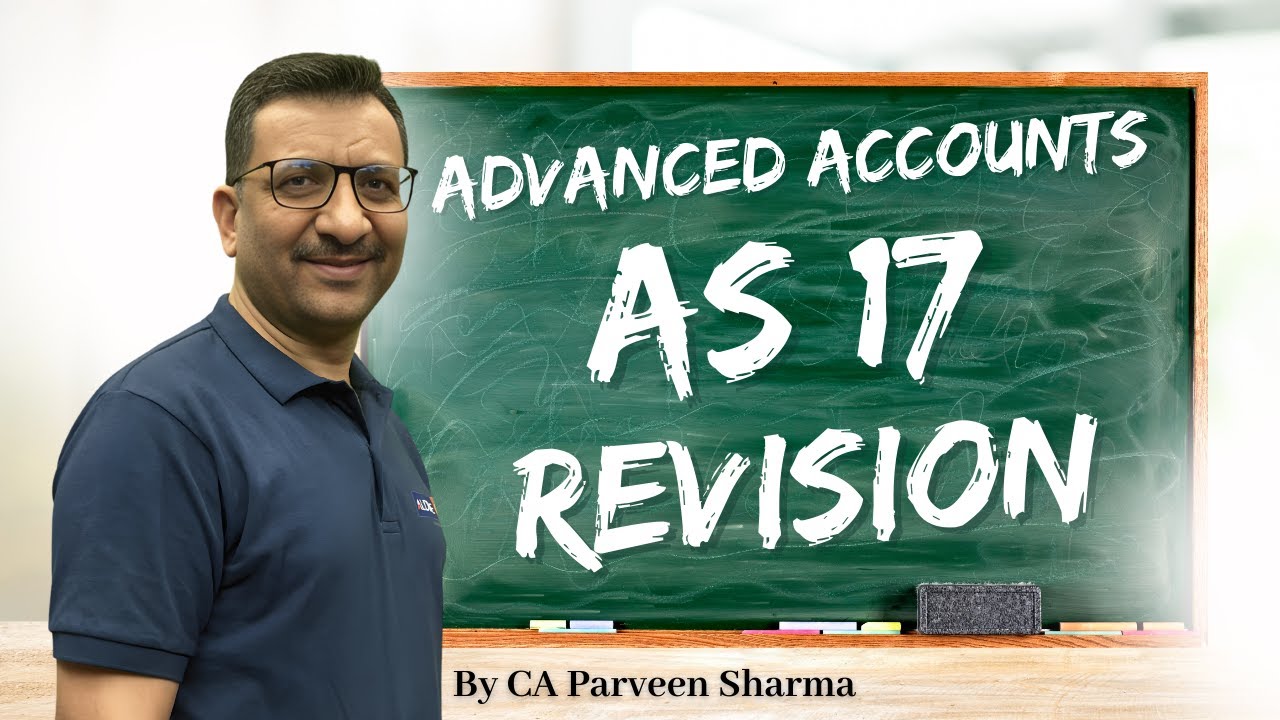 AS 17 Segment Reporting | Concepts & Quick Revision | CA Inter Advanced ...