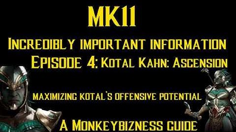 MK11 Kotal: Perfect Mixup Tutorial (NEW Patch, Maximizing Offense, Featuring ECT Pro Footage)