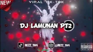 DJ LAMUNAN PT2 - VRR STYL YG PALING KANE 🧿