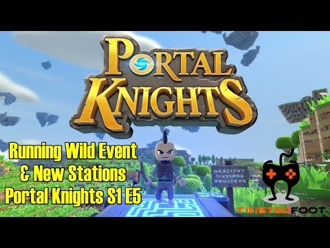 Running Wild Event and New Stations | Portal Knights Let's Play Gameplay | S1 E5