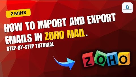 How to import and export emails in Zoho Mail (2025)