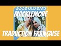 Macklemore  good old days feat kesha  traduction franaise