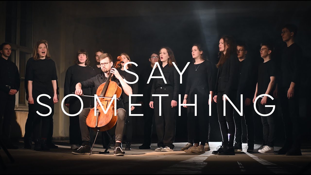 SAY SOMETHING (Pentatonix Cover)