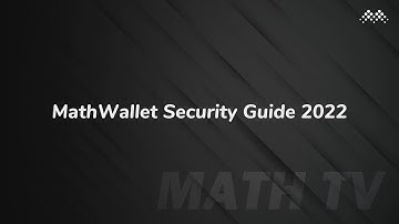 MathWallet Security Guide 2022