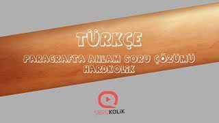 LGS Türkçe Paragrafta Anlam Soru Çözümü Hardkolik