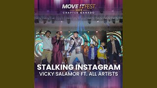 Stalking Instagram (MOVE IT FEST 2022 - Chapter Manado)
