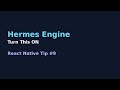 React Native Tip #9 – Enable Hermes for Better Performance