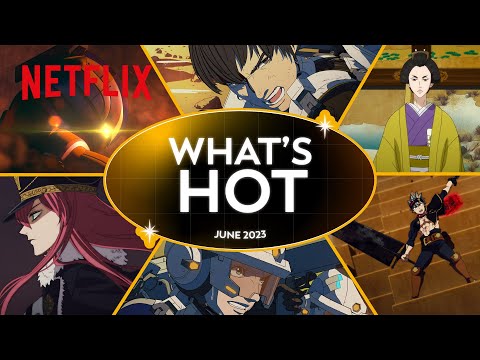 Netflix Anime June 2023 Watch Guide