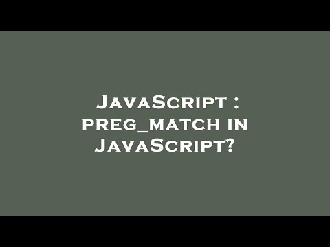 JavaScript : preg_match in JavaScript?
