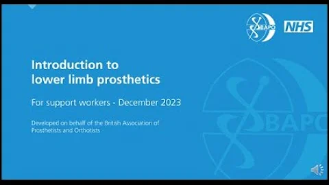 BAPO Introduction to lower limb prosthetics for support workers