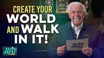 Faith the Facts: Create Your World And Walk In It! | Jesse Duplantis