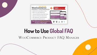 How to Use Global FAQ | WooCommerce Product FAQ Manager | WordPress Plugin