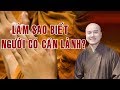 Làm sao biết người có Căn Lành | Thầy Pháp Hòa