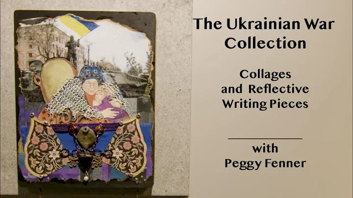 The Ukrainian War Collection, Collages & Reflectiv...