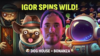 DOG HOUSE & GRAVITY BONANZA! 🐶🪐 Igor Spins Wild Slots Live
