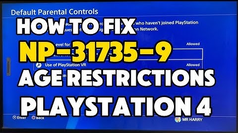How To Fix PS4 NP-31735-9 Cannot play this feature because of the age restriction