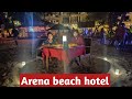Arena beach hotel tour❤️😊
