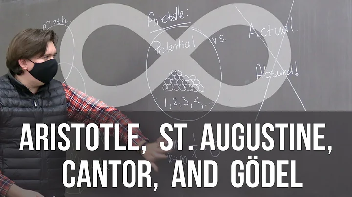 Infinity: Aristotle, St. Augustine, Cantor, Gödel