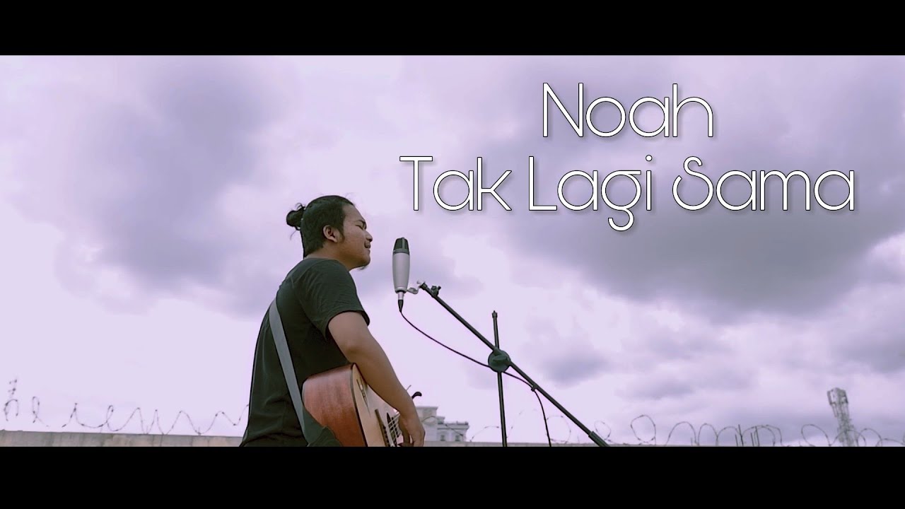 Noah - Tak Lagi Sama (Acoustic Cover) #DaffaCover - YouTube