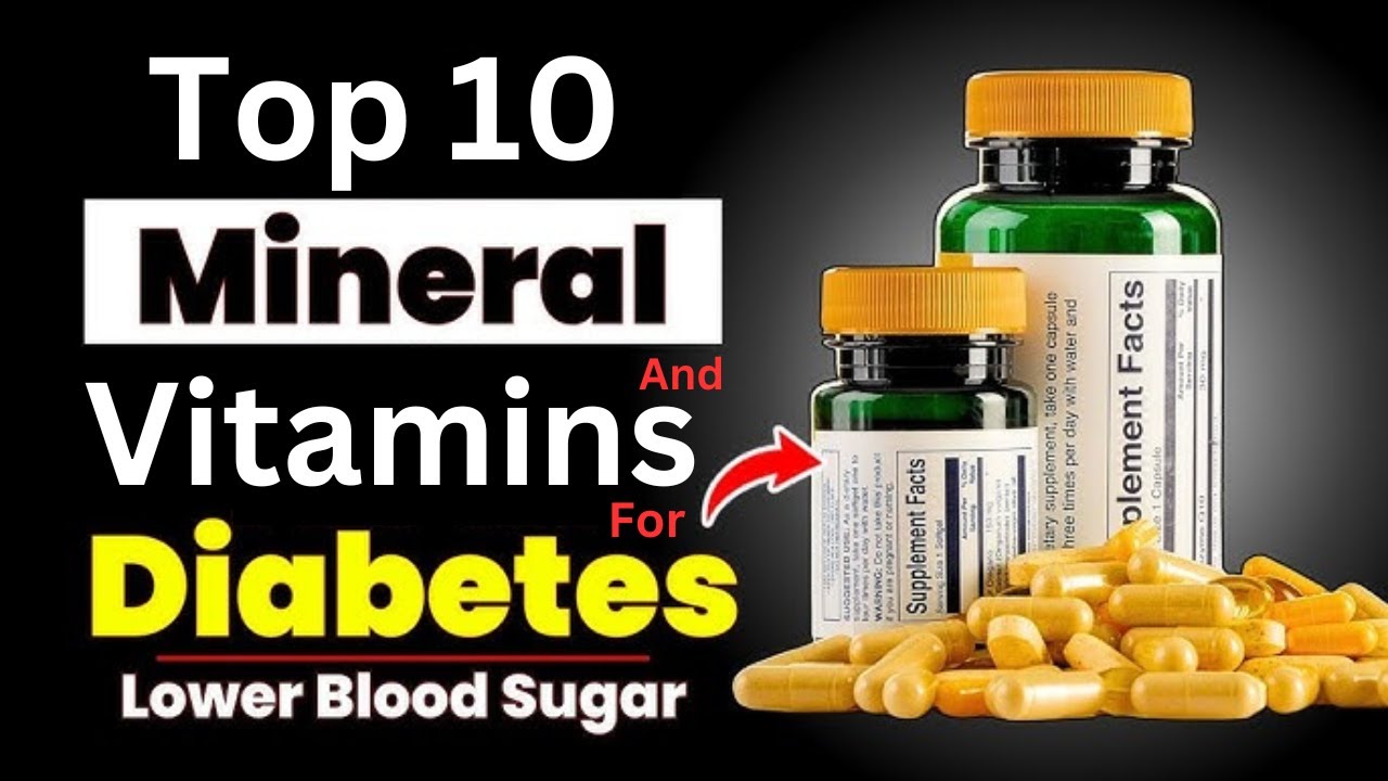 Top 10 Vitamins and Minerals Every Diabetic MUST Take! (Lower Blood Sugar)