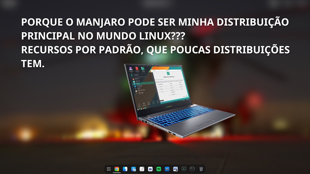 Porque O Manjaro Pode Ser Minha Distro Permanentemente Recursos Que