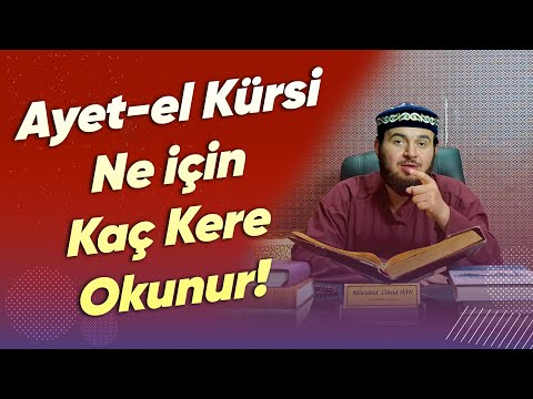 Ayet El Kürsi Ne Için Kaç Kere Okunur Mücahid Han