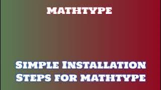 mathtype FAQ Installation: Quick Video Tutorial SEZD-FHZS-BJ-CJ