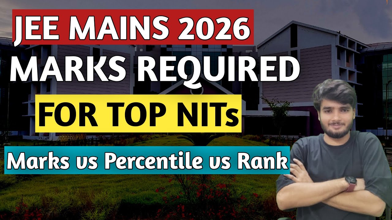 JEE Main 2026: Marks Required for Top NITs? | JEE Main Marks vs ...