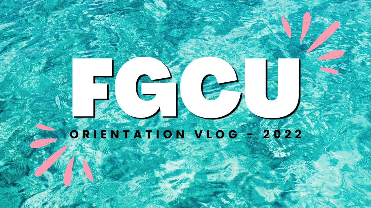 FGCU FRESHMAN ORIENTATION VLOG!! 2022 YouTube