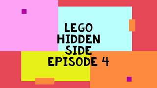 The Lego Hidden Side Episode 4