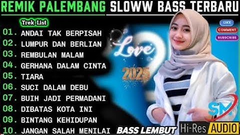 REMIK PALEMBANG SLOWW BASS POP KENANGAN POPULER || LUMPUR DAN BERLIAN ARIEF || POP LAWAS 90AN