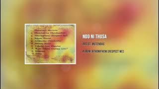 MUTENDAS - NDO NI THUSA