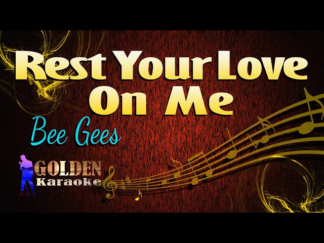 Rest Your Love On Me - Bee Gees ( KARAOKE VERSION ) class=