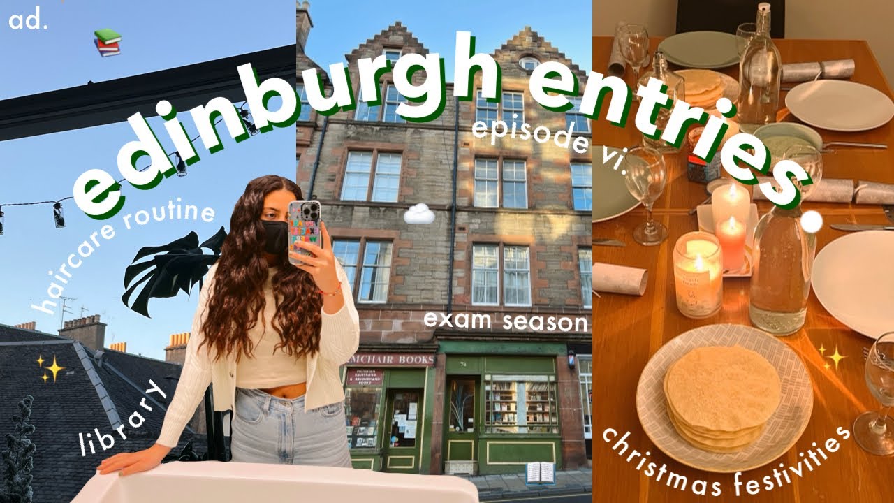 edinburgh entries 📚🎄exam season library sessions, christmas festivities, haircare routine