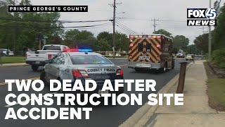 2 dead after construction site accident in Maryland