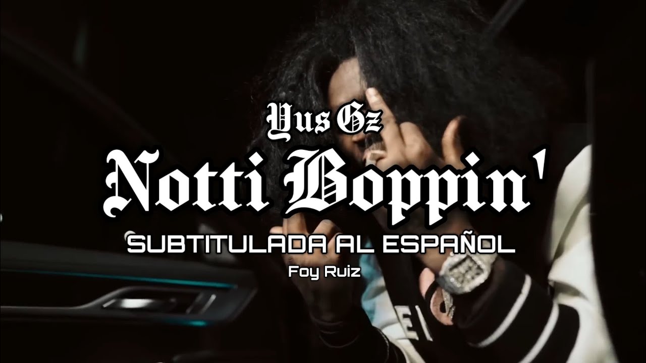 Notti Boppin-Yus Gz (Sub Español)