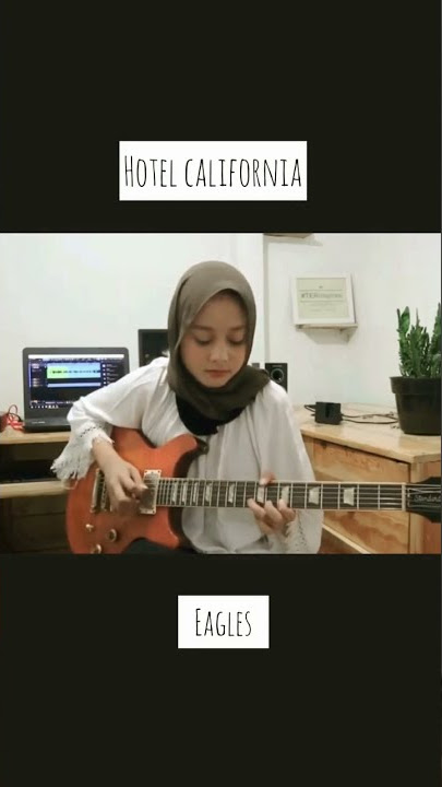 Gilaaaa!!! Cewe Hijab play Hotel California ( eagles)